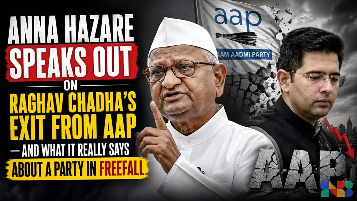 Anna Hazare Speaks Out on Raghav Chadha's Exit from AAP — And What It Really Says About a Party in Freefall