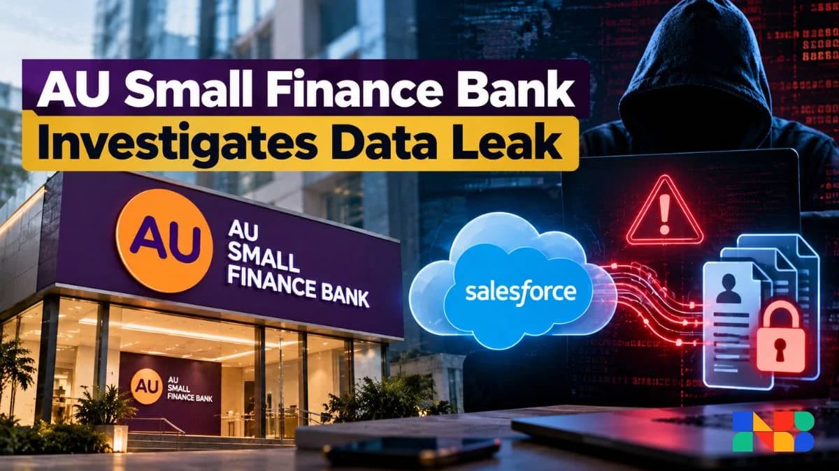 AU Small Finance Bank Probes Salesforce Data Leak Cyber Attack