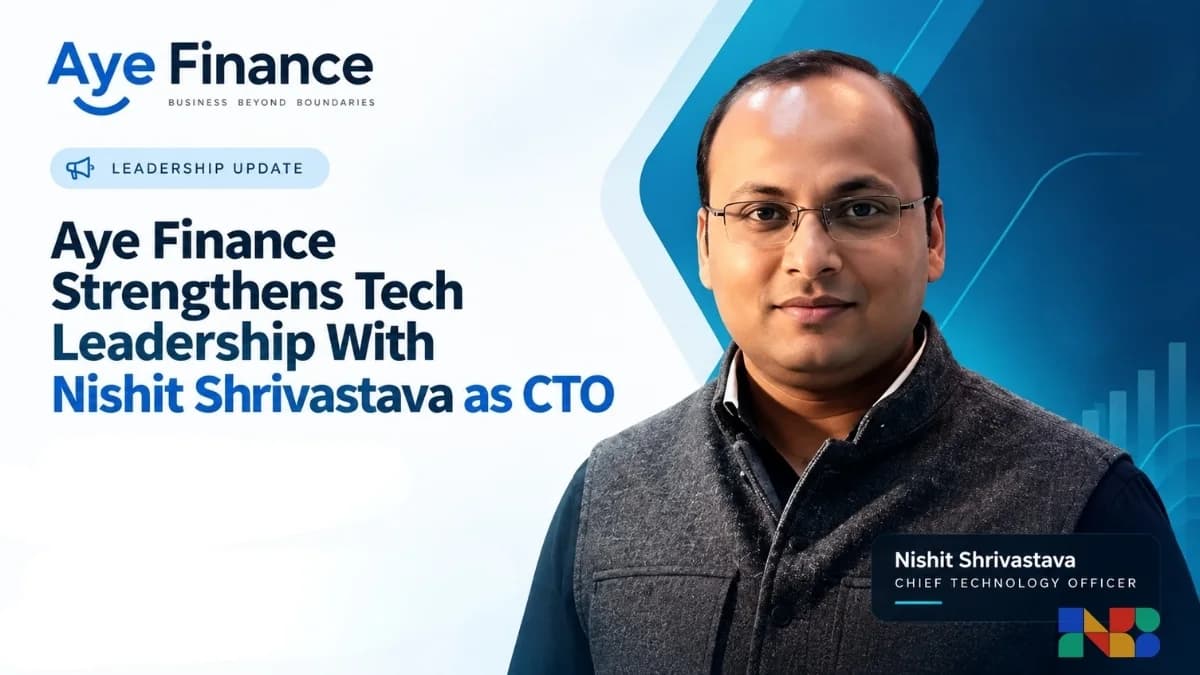 Aye Finance Strengthens Tech Leadership With Nishit Shrivastava as CTO