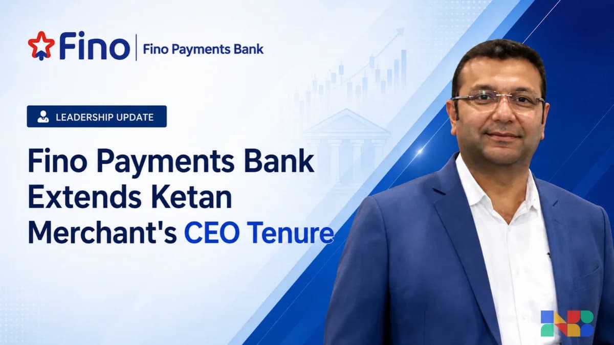 Fino Payments Bank Extends Ketan Merchant CEO Tenure