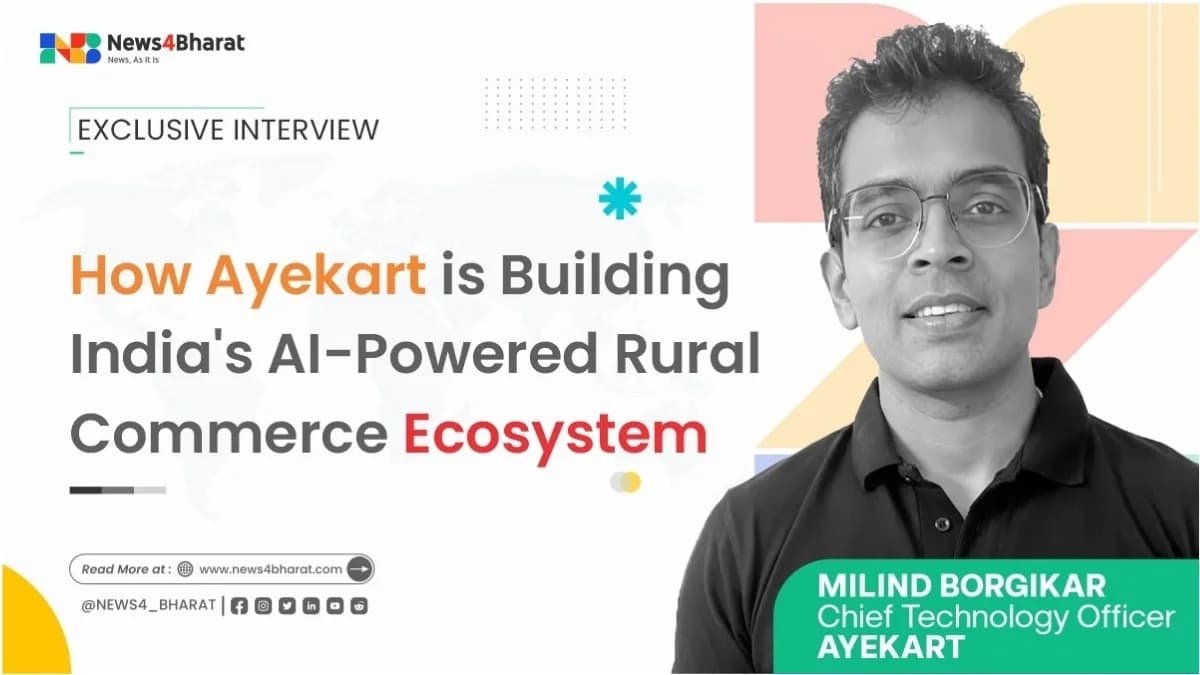 Debarshi Dutta, Co-Founder and CEO of Ayekart, in conversation with News4Bharat for The Bharat Dialogues
