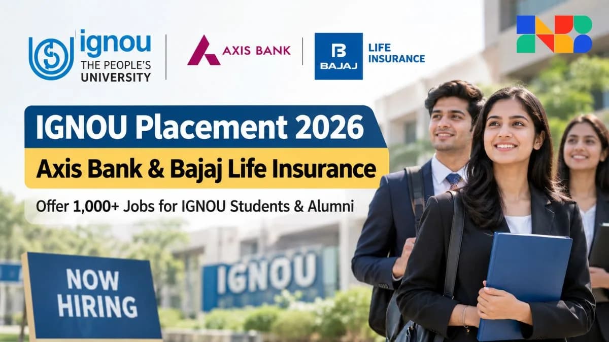 IGNOU Placement 2026: 1,000+ Axis Bank & Bajaj Life Jobs