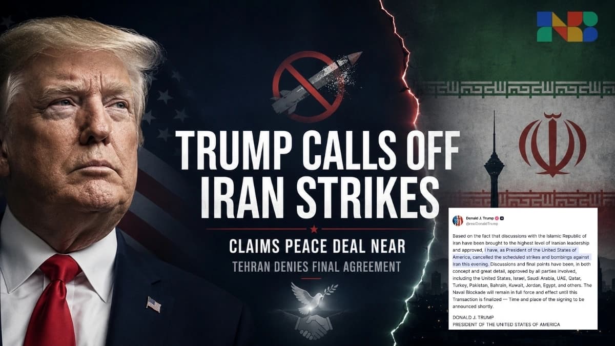 Trump Calls Off Iran Strikes, Claims Peace Deal Near as Tehran Denies Final Agreement