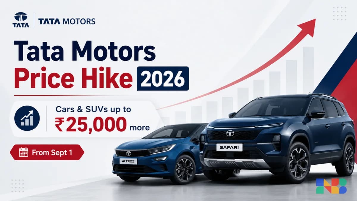 Tata Motors Price Hike 2026: Cars & SUVs to Cost Up to ₹25,000 More