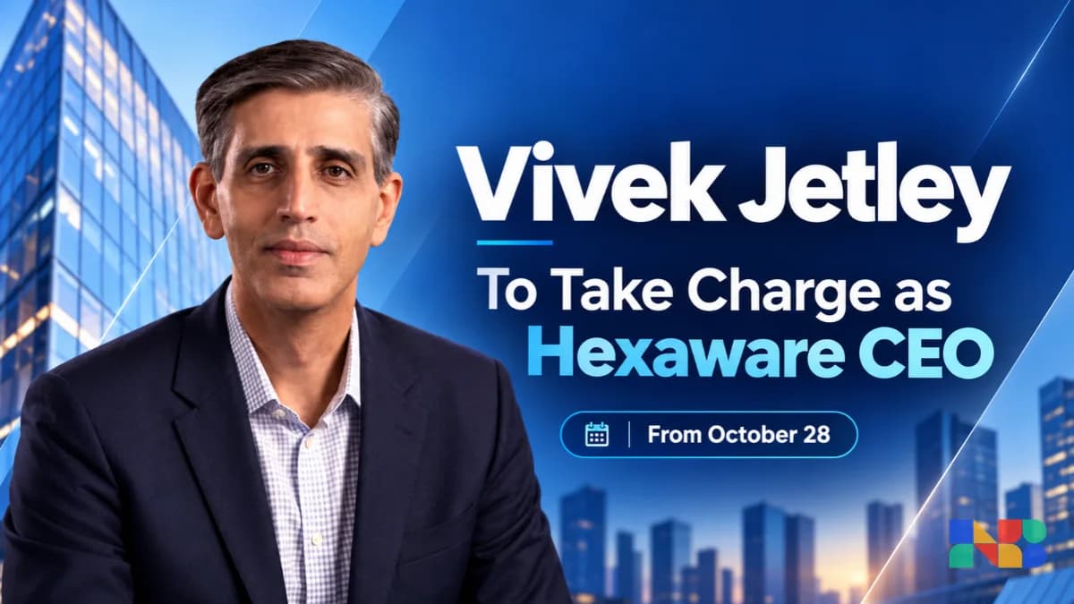 Vivek Jetley to Take Charge as Hexaware CEO on October 28