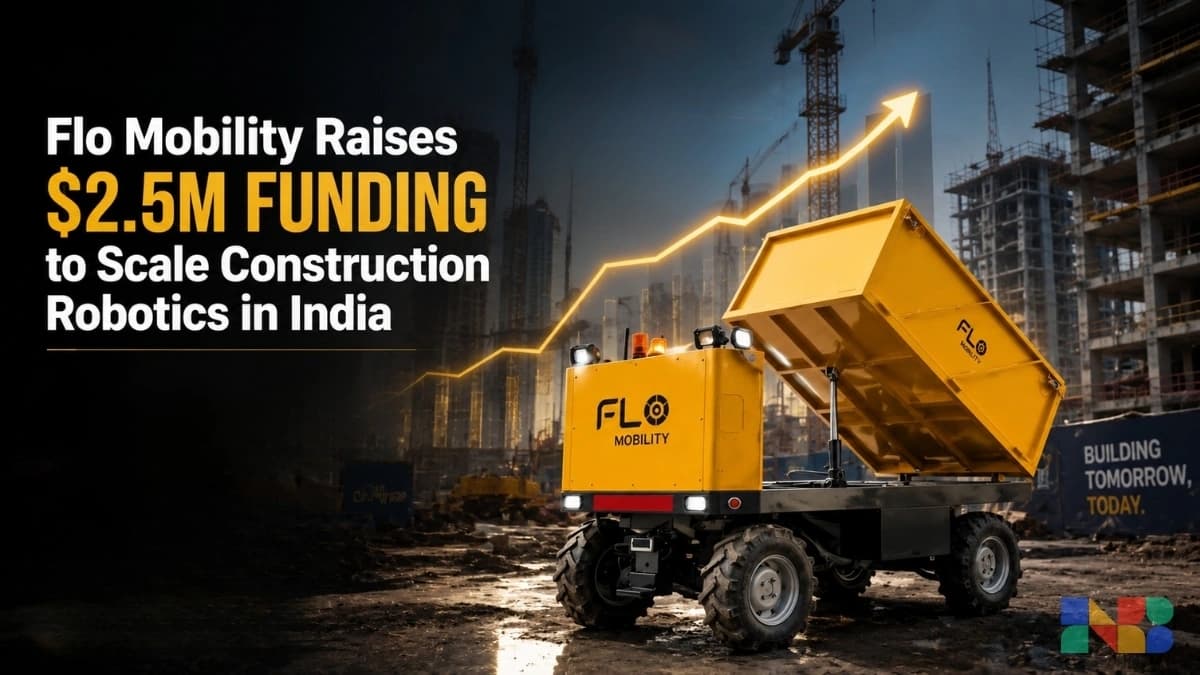 Flo Mobility Raises $2.5M Funding to Scale Construction Robotics in India!