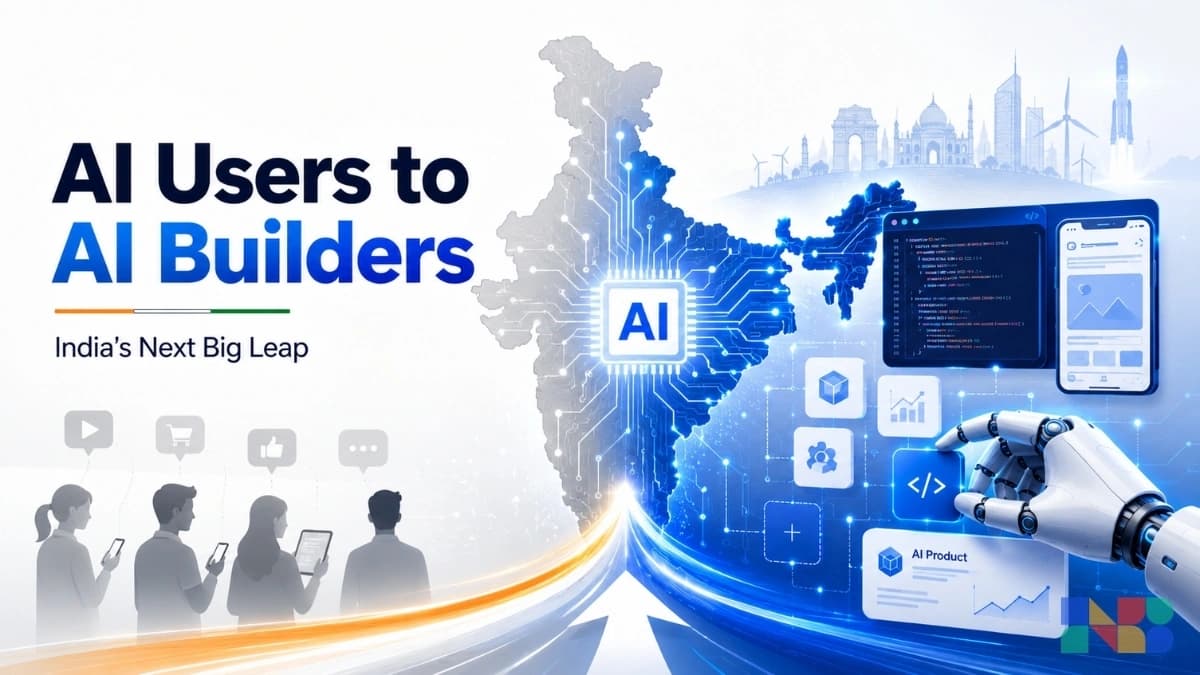From AI Users to AI Builders: Bharat's Next Big Leap in Product Creation!