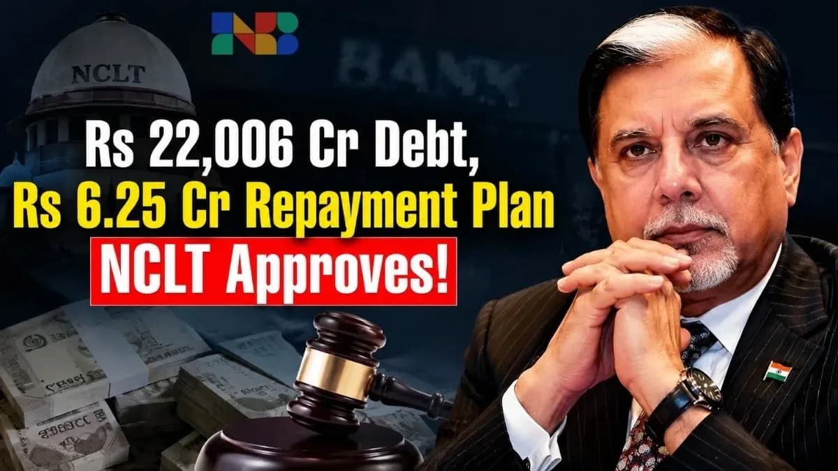 Subhash Chandra and NCLT repayment plan showing ₹22,006 crore admitted debt claims and ₹6.25 crore repayment plan approval